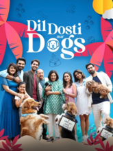 Dil Dosti Aur Dogs (Hindi)